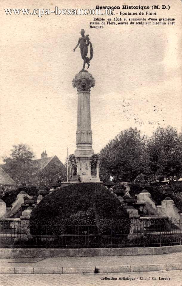 Besançon Historique (M. D.) 40. - Fontaine de Flore - Edifiée en 1884 et surmontée d'une gracieuse statue de Flore, œuvre du sculpteur bisontin Just Becquet.